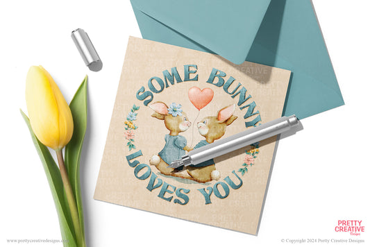 Some Bunny Loves You