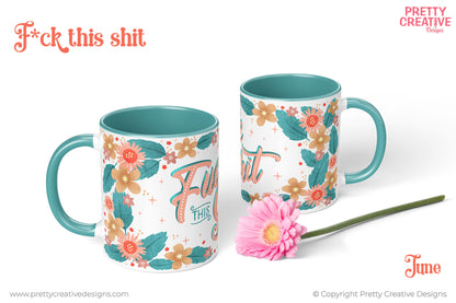 Another Year of F*ckery Mug Wraps