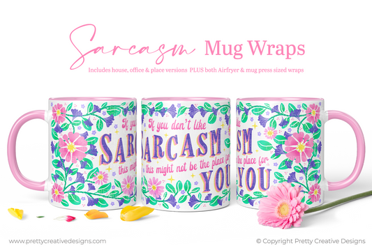 Sarcasm Mug Wraps