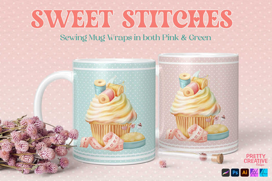 Sweet Stitches Cupcake Mug Wraps - Sewing Version